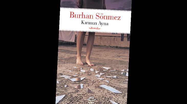 Burhan Sönmez’den hayata ‘Kırmızı Ayna’