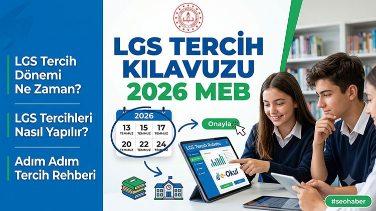 Lgs tercih kilavuzu 2026 meb lgs tercih donemi ne zaman 2026 lgs tercihleri uEAlTvfT